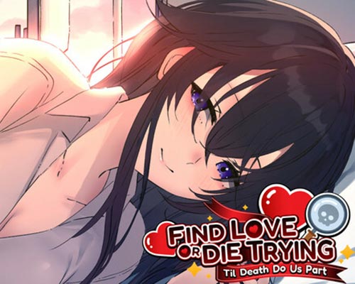 Find Love or Die Trying: Til Death Do Us Part Free (Tenoke)