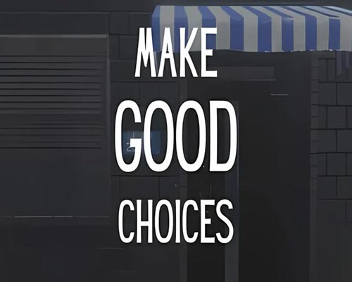 Make Good Choices PC Free Download (v1.2.6)