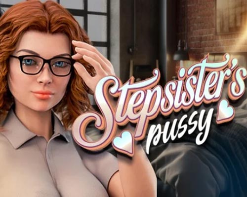 Step-Sister's Pussy 🔞 PC Free Download (Final)