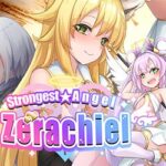 Strongest☆Angel Zerachiel! Free Download (Final)