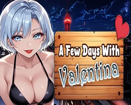 A Few Days With : Valentina Free Download (Final)