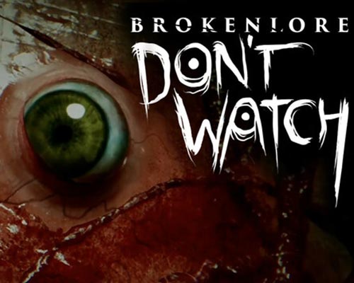 BrokenLore: DON'T WATCH PC Free Download (v20250517)