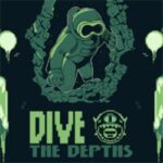 Dive The Depths 潜入深渊 Free Download (Tenoke)