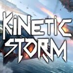 Kinetic Storm PC Free Download (Tenoke)
