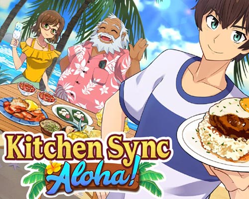 Kitchen Sync: Aloha! PC Free Download (Build 18802388)