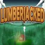 Lumberjacked PC Free Download (Build 18342017)