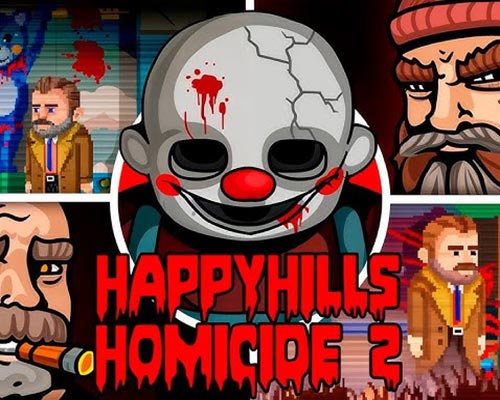 The Happyhills Homicide 2: Out For Blood Free (Build 18013264)