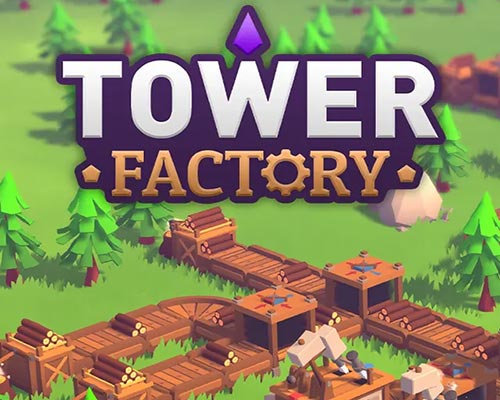 Tower Factory PC Free Download (v0.3.3)
