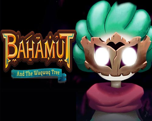 Bahamut and the Waqwaq Tree Free Download (Tenoke)