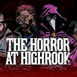 The Horror at Highrook PC Free Download (v1.06)