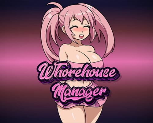 Whorehouse Manager PC Free Download (v0.8.0)