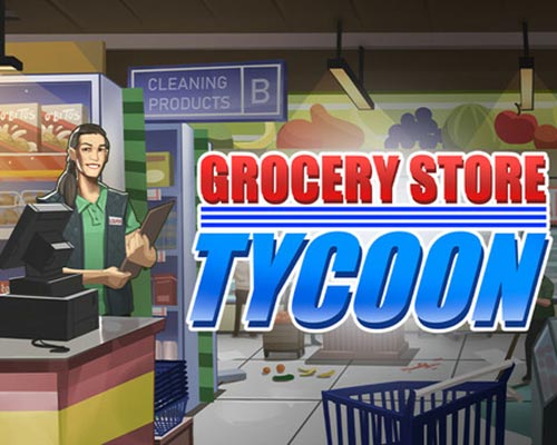 Grocery Store Tycoon PC Free Download (Tenoke)