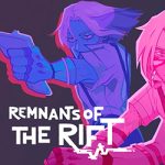 Remnants of the Rift PC Free Download (v1.1.2.6)