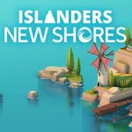 ISLANDERS: New Shores Free Download (Build 19312207)