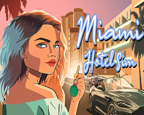 Miami Hotel Simulator PC Free Download (Tenoke)