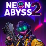 Neon Abyss 2 PC (v2026.6.25)