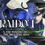 RAIDOU Remastered: The Mystery of the Soulless Army (v1.02)