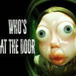Who’s at the door? PC Free Download (v1.0.9)