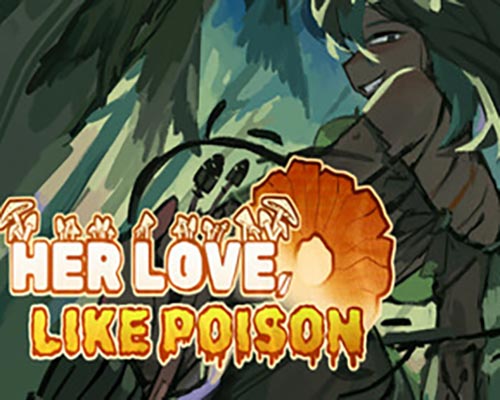 Her love like poison pc free download (final)