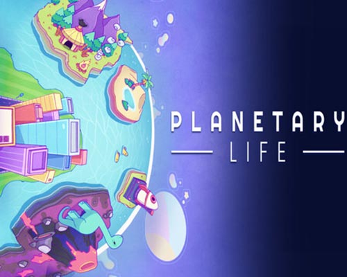 Planetary life pc free download (build 19933545)