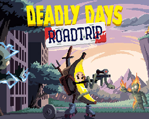 Deadly days: roadtrip pc free download (build 20153889)