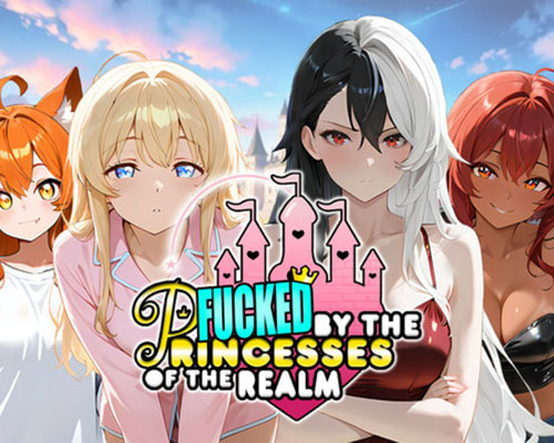 Fucked by the princesses of the realm free download