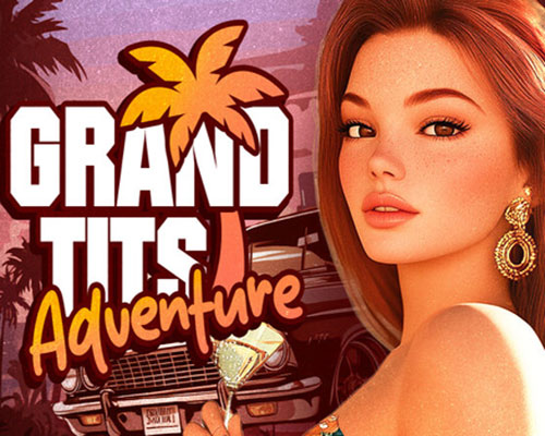 Grand tits adventure [18+] pc free download (final)