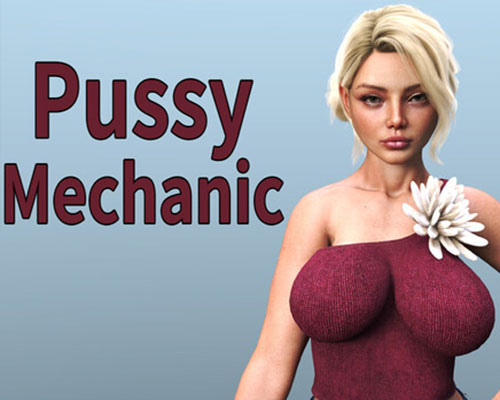 Pussy mechanic pc free download (final)
