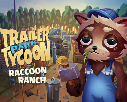 Trailer park tycoon: raccoon ranch free download (tenoke)