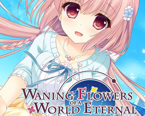 Waning flowers of a world eternal free download (b19061105)