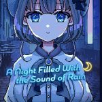 A Night Filled With the Sound of Rain Free Download (v1.01)
