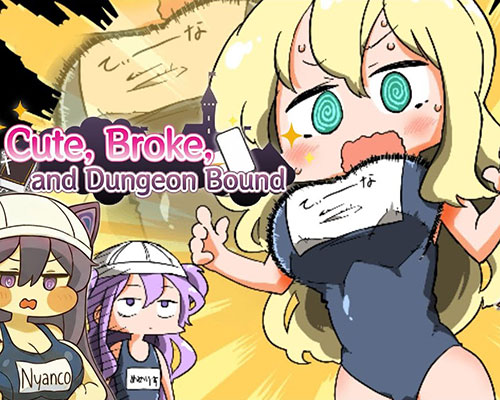 Cute broke and dungeon bound pc free download (final)