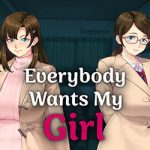 Everybody Wants My Girl PC Free Download (Final)