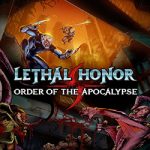 Lethal Honor – Order of the Apocalypse Free Download