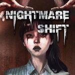 Nightmare Shift PC Free Download (Build 19237123)
