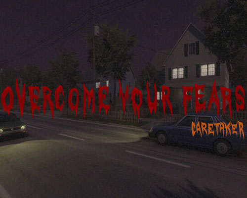 Overcome your fears - caretaker free download (tenoke)