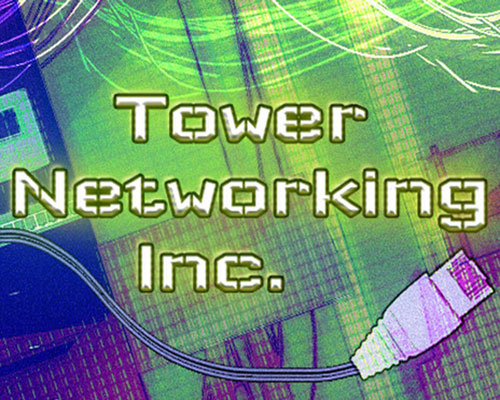 Tower networking inc. pc free download (v0.8.33)