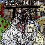 BLACK SOULS II PC Free Download (Build 20973915)