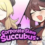Corporate Slave Succubus Free Download (Build 20507534)