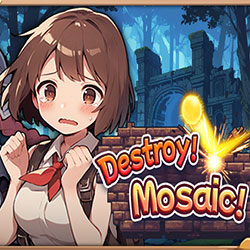 Destroy! Mosaic! PC Free Download (Final)