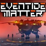 Eventide Matter PC Free Download (Final)