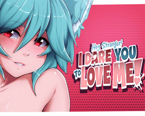 Hey stranger! i dare you to love me! free download (final)