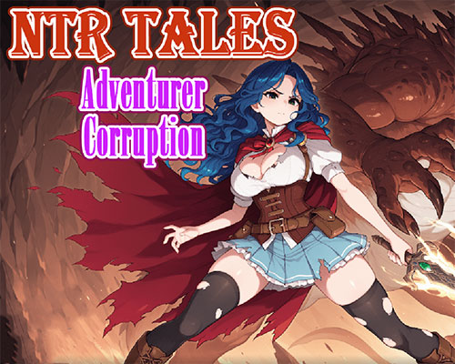 Ntr tales – adventurer corruption free download (final)