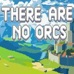 There Are No Orcs PC Free Download (Build 20837810)