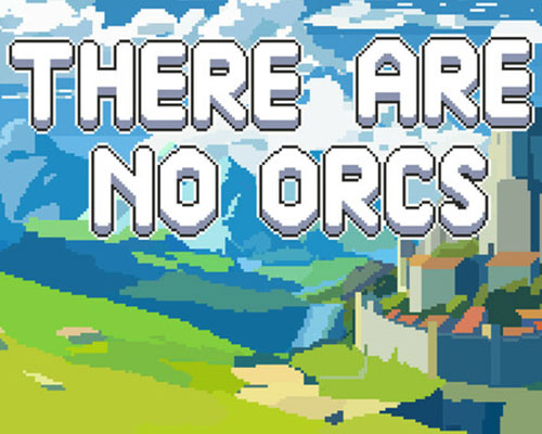 There are no orcs pc free download (build 20837810)