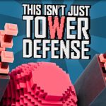 This Isn’t Just Tower Defense PC Free Download (Final)