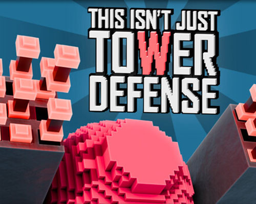 This isn't just tower defense pc free download (final)