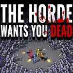 The Horde Wants You Dead Free Download (v1.0.3)