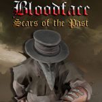 Bloodface Scars of the Past PC Free Download (Tenoke v1.0.2)