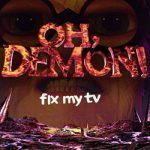 OH DEMON! Fix my TV PC Free Download (Tenoke)